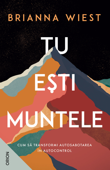 Tu ești muntele – Brianna Wiest